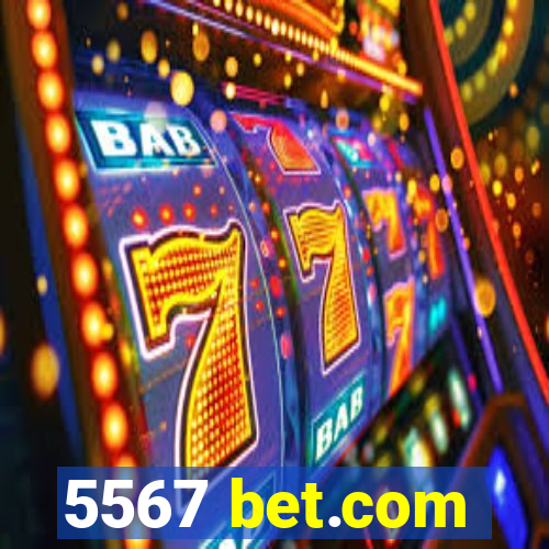 5567 bet.com